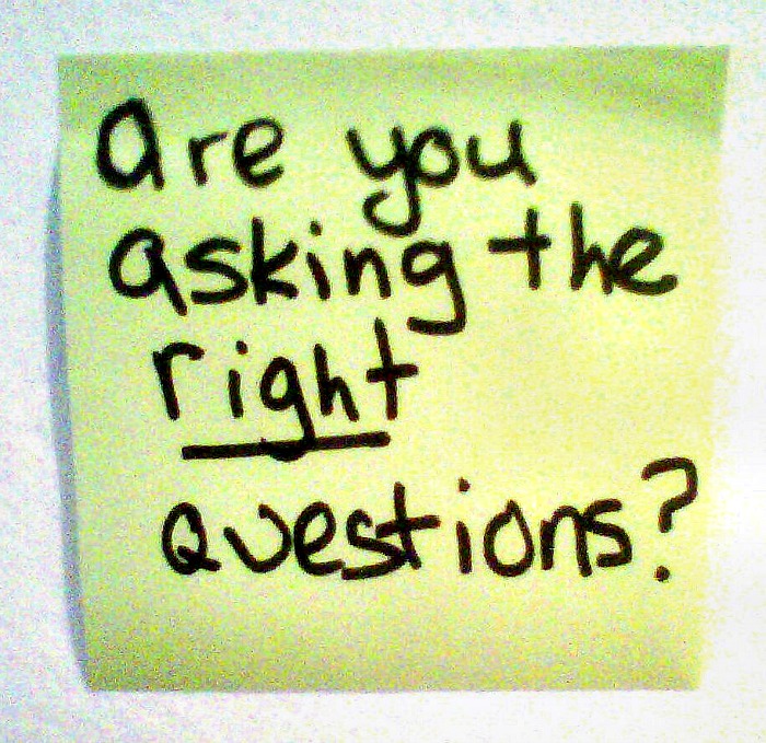 ask the right questions