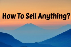how to sell anythingSMALL