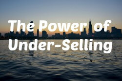 the power of under-sellingSMALL